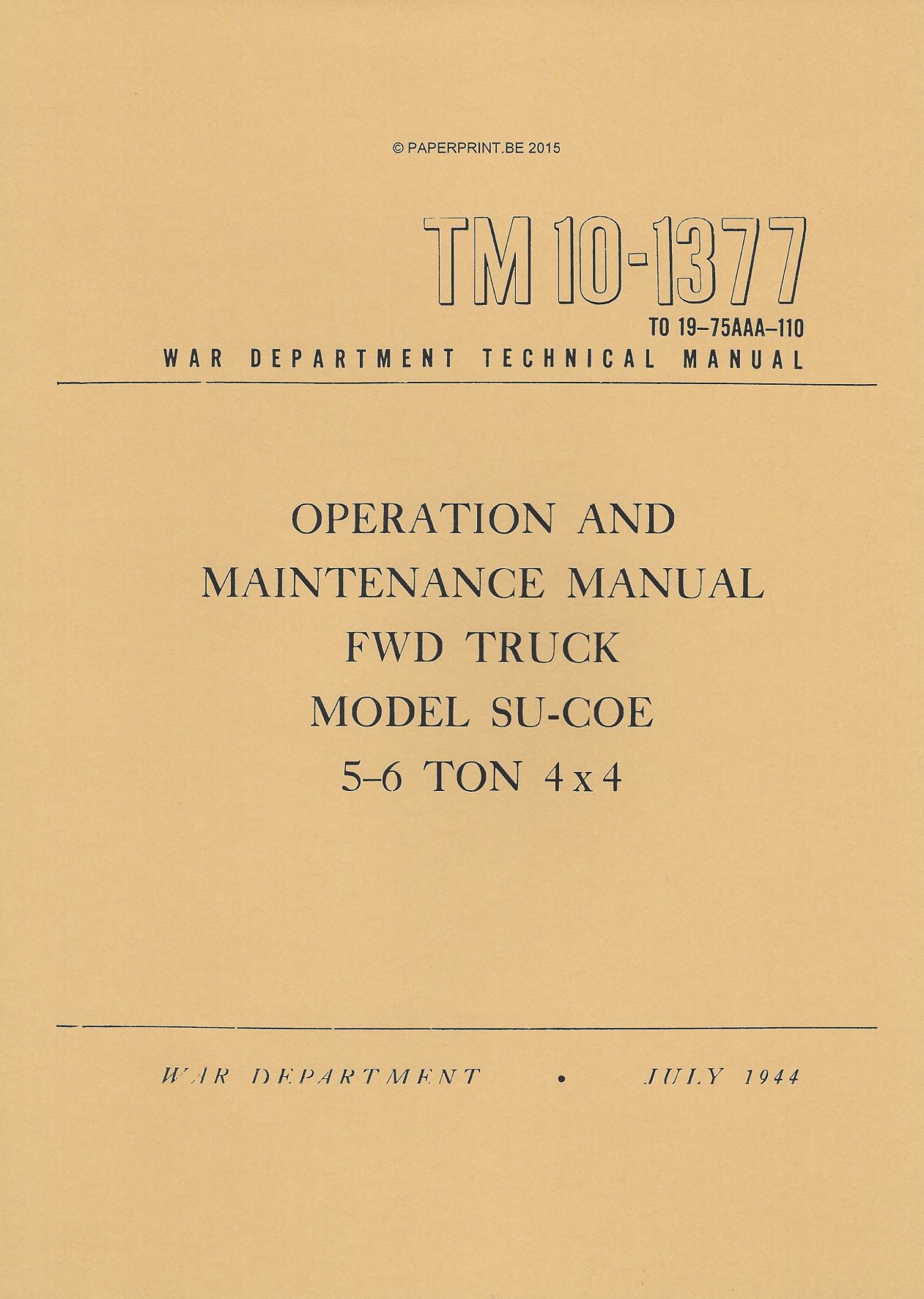 TM 10-1377 FWD 5-6 TON 4x4 TRUCK MODEL SU-COE